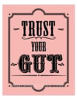 Just Show Up –  Trust Your Gut