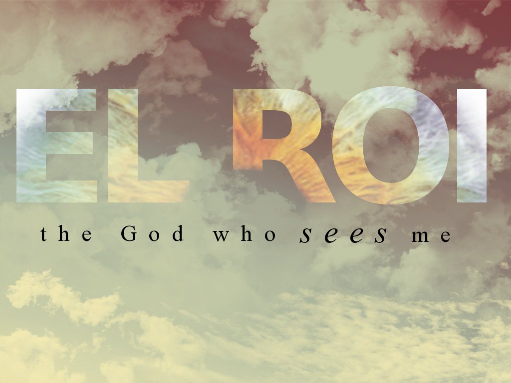 Just Show Up –  God Who Sees Me