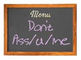 Just Show Up –  Don’t Assume  (Day 21)