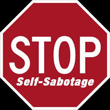 Just Show Up – Self-Sabotage