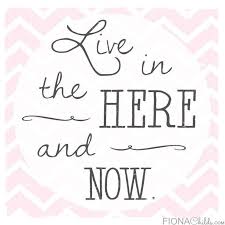 Just Show Up – In the Here and Now